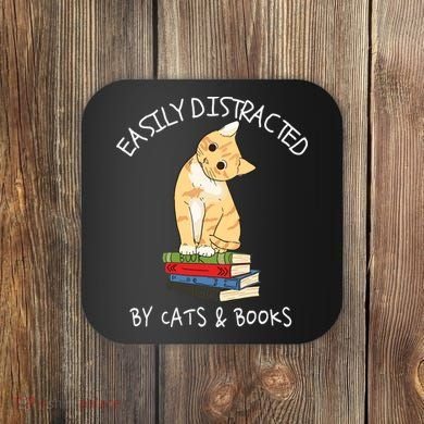 Easily Distracted By Cats And Books Cat & Book Lover Coaster