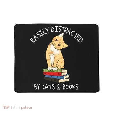 Easily Distracted By Cats And Books Cat & Book Lover Mousepad