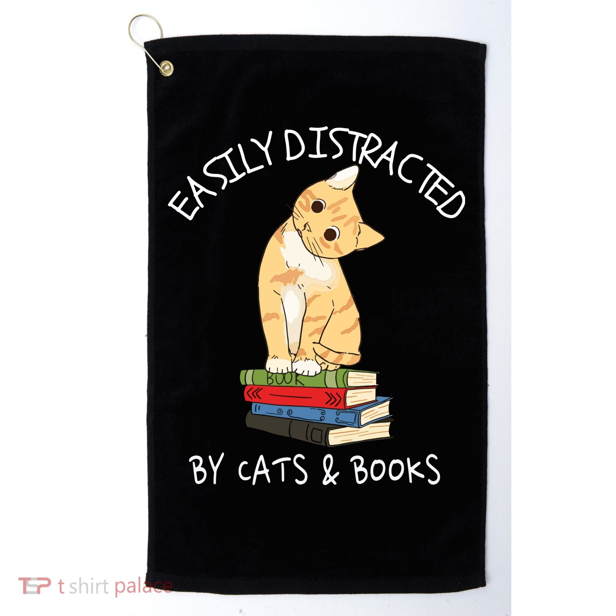 Easily Distracted By Cats And Books Cat & Book Lover Golf Towel