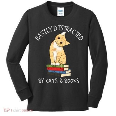 Easily Distracted By Cats And Books Cat & Book Lover Kids Long Sleeve Shirt