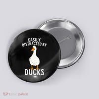 Easily Distracted By Ducks Funny Duck Lover Button thumb 0