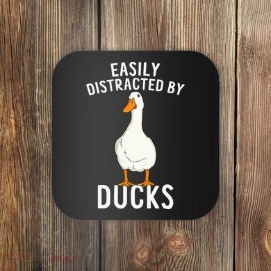Easily Distracted By Ducks Funny Duck Lover Coaster