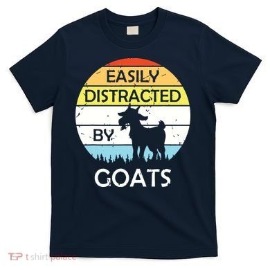 Easily Distracted By Goats Retro Vintage Funny Goat Lover T-Shirt
