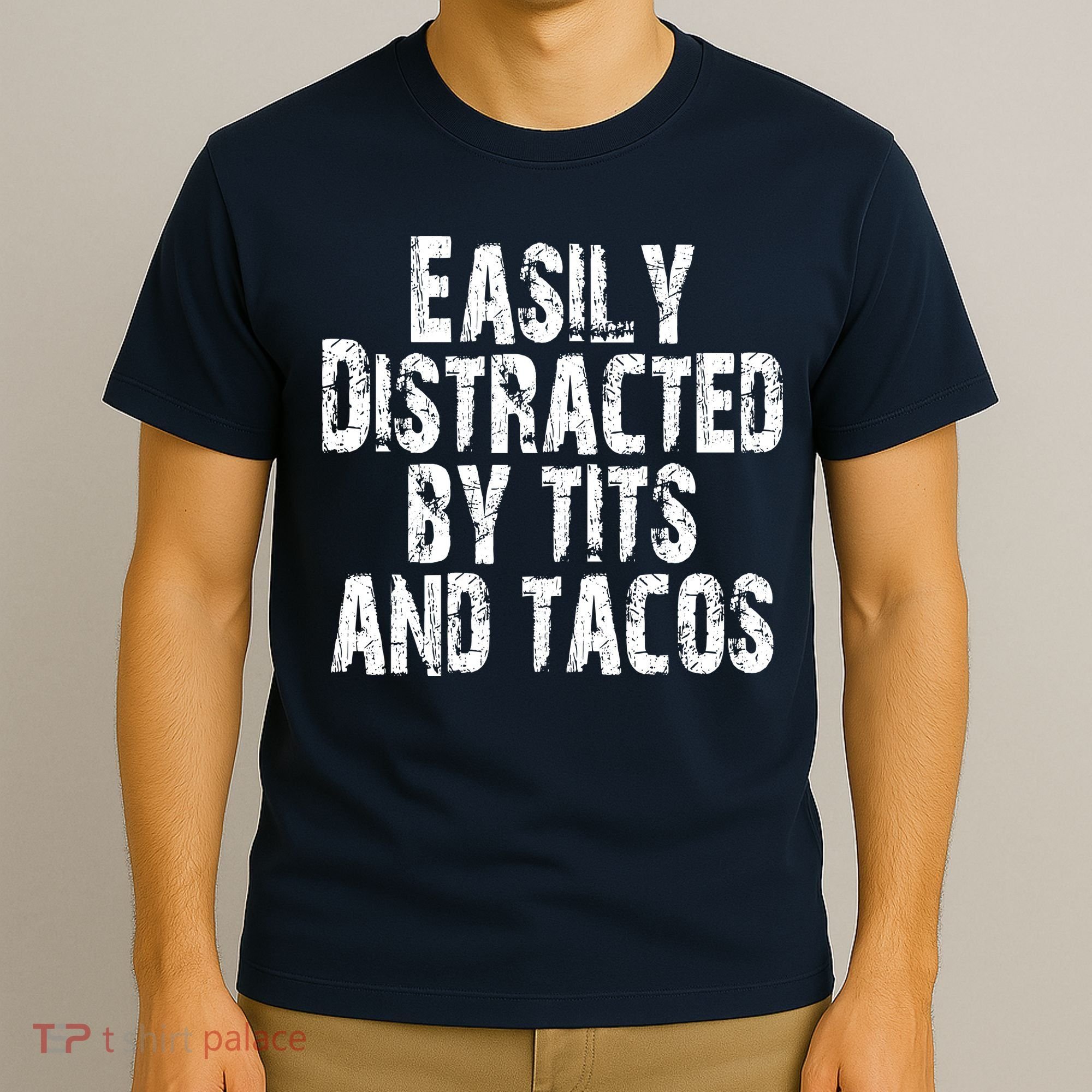 Easily Distracted By Tits And Tacos Funny Vintage T-Shirt