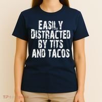 Easily Distracted By Tits And Tacos Funny Vintage T-Shirt thumb 4