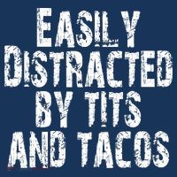 Easily Distracted By Tits And Tacos Funny Vintage T-Shirt thumb 7