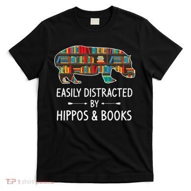 Easily Distracted By Hippos & Books Lover Gift Horse River T-Shirt