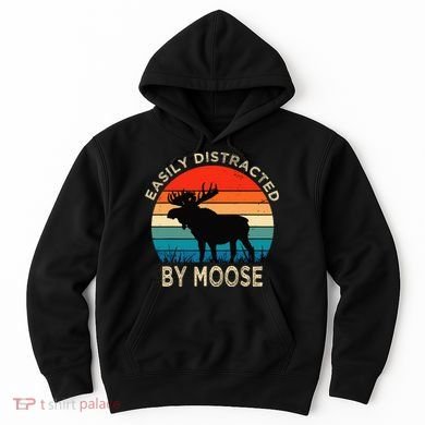 Easily Distracted By Moose Vintage Funny Moose Hoodie