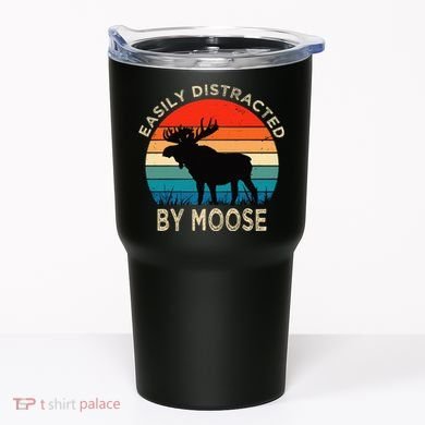Easily Distracted By Moose Vintage Funny Moose Tumbler