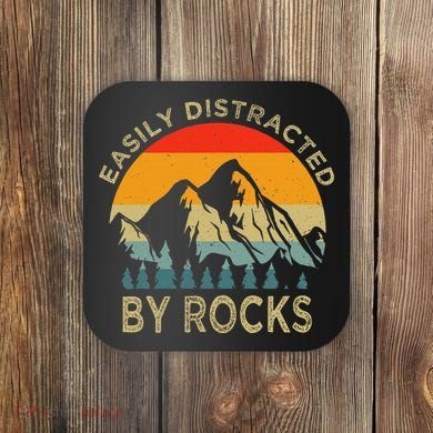 Easily Distracted By Rocks Vintage Funny Rocks Coaster