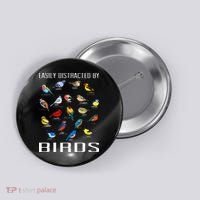 Easily Distracted By Birds Birdwatching Lover Birdwatcher Button thumb 0