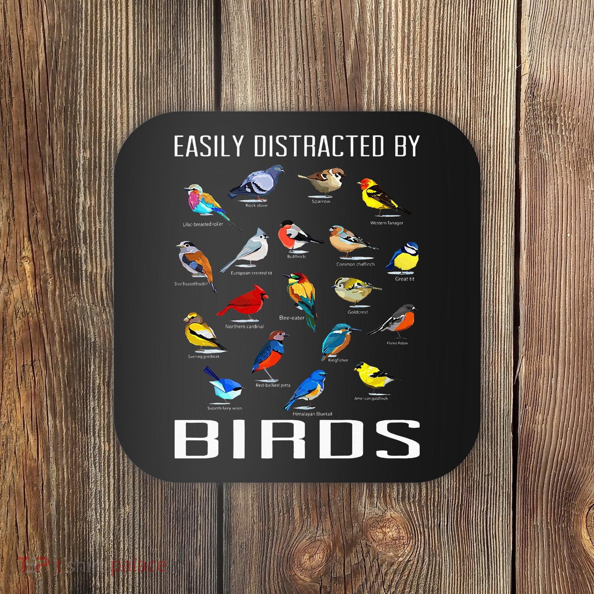 Easily Distracted By Birds Birdwatching Lover Birdwatcher Coaster