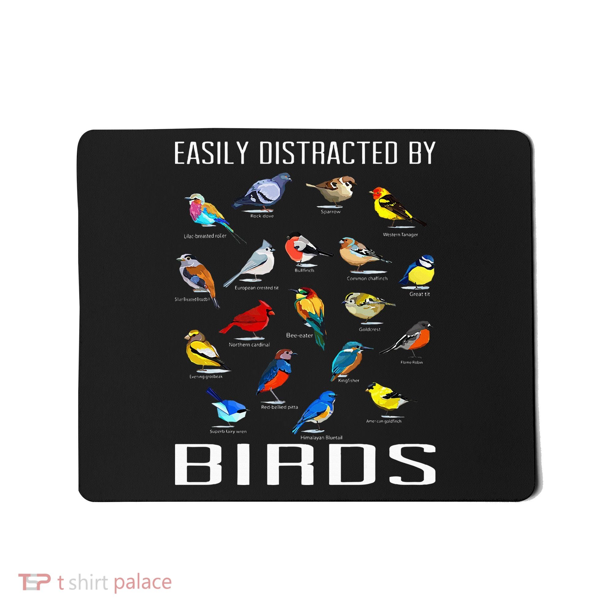 Easily Distracted By Birds Birdwatching Lover Birdwatcher Mousepad