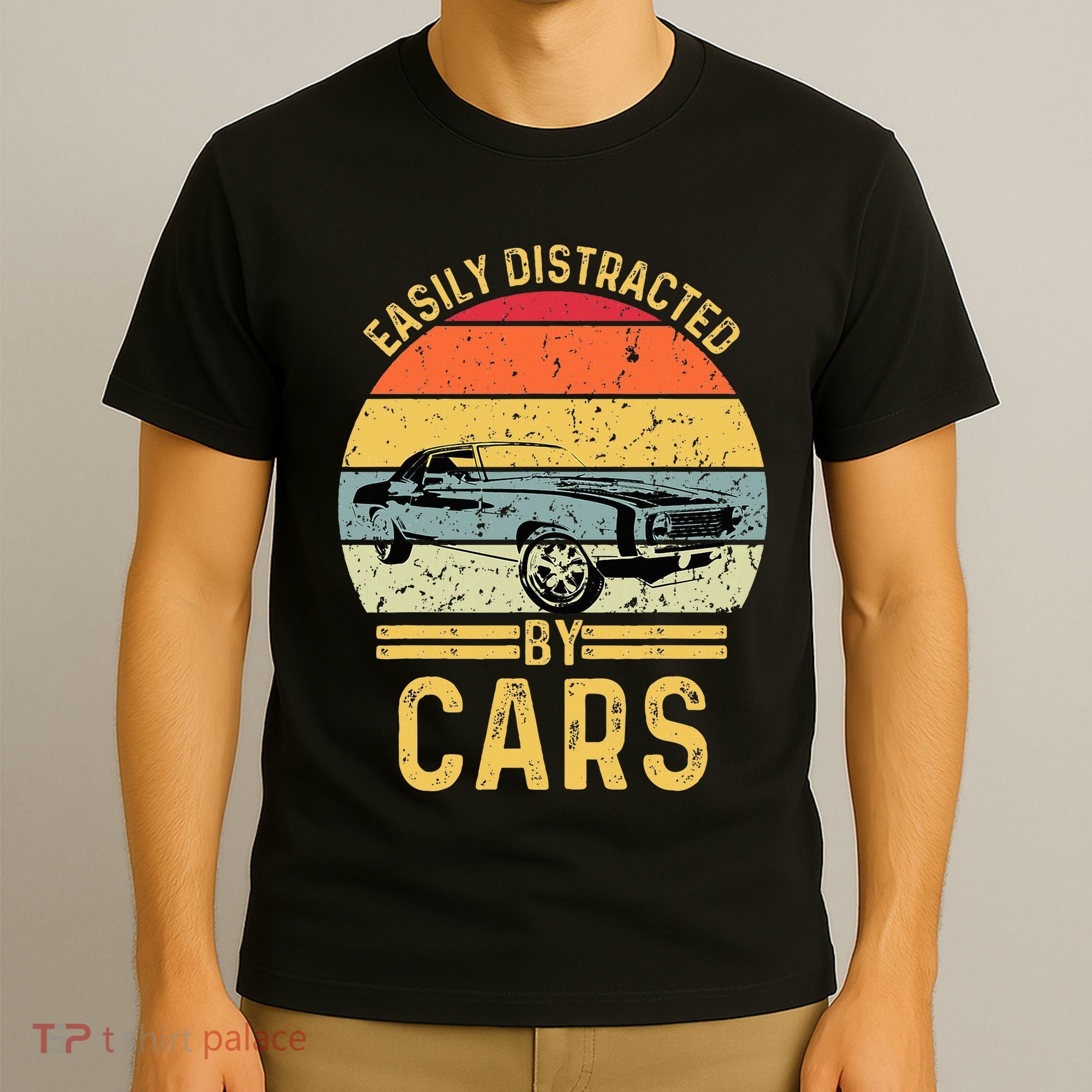 Easily Distracted By Cars Automobile Car Lover T-Shirt