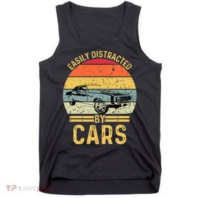 Easily Distracted By Cars Automobile Car Lover Tank Top