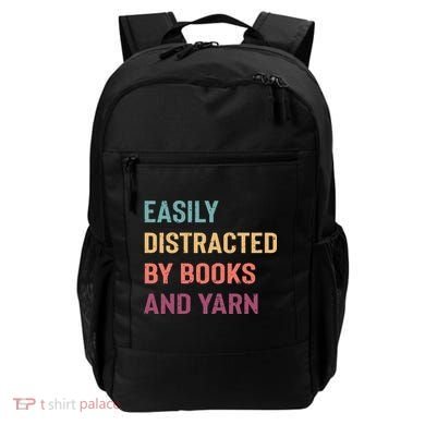 Easily Distracted By Books And Yarn Yarn Lover Backpack