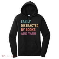 Easily Distracted By Books And Yarn Yarn Lover Women's Hoodie thumb 0