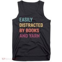 Easily Distracted By Books And Yarn Yarn Lover Tank Top thumb 0