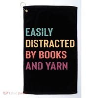 Easily Distracted By Books And Yarn Yarn Lover Golf Towel thumb 0