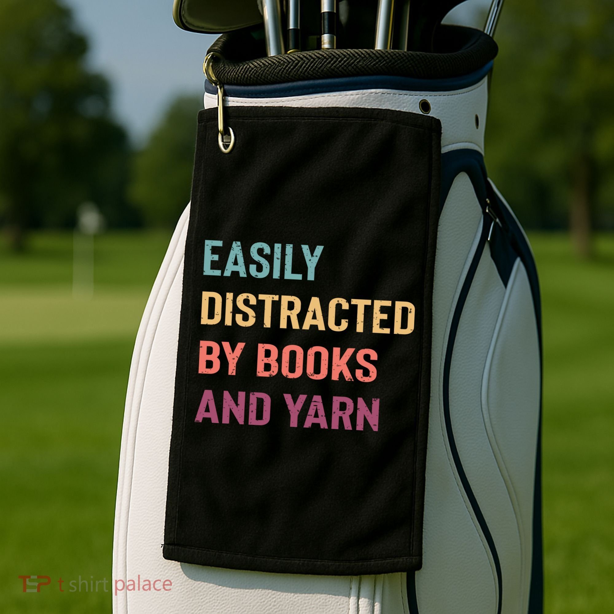 Easily Distracted By Books And Yarn Yarn Lover Golf Towel