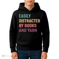Easily Distracted By Books And Yarn Yarn Lover Kids Hoodie thumb 4