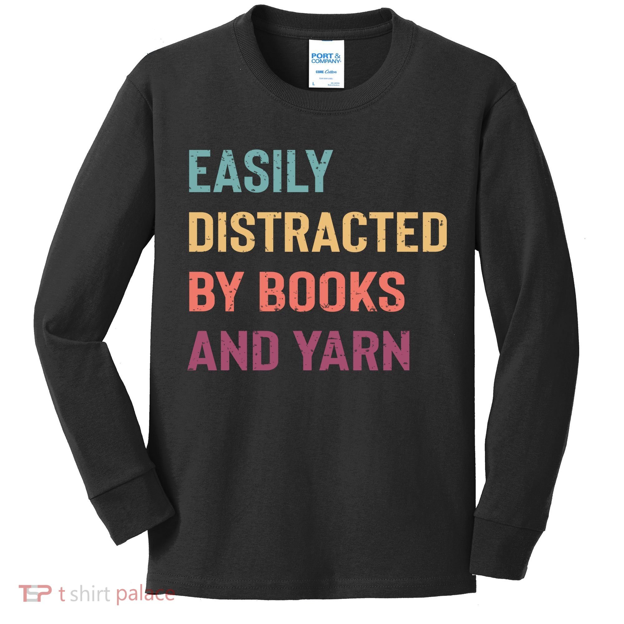 Easily Distracted By Books And Yarn Yarn Lover Kids Long Sleeve Shirt