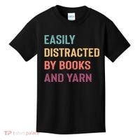 Easily Distracted By Books And Yarn Yarn Lover Kids T-Shirt thumb 0
