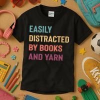 Easily Distracted By Books And Yarn Yarn Lover Kids T-Shirt thumb 3