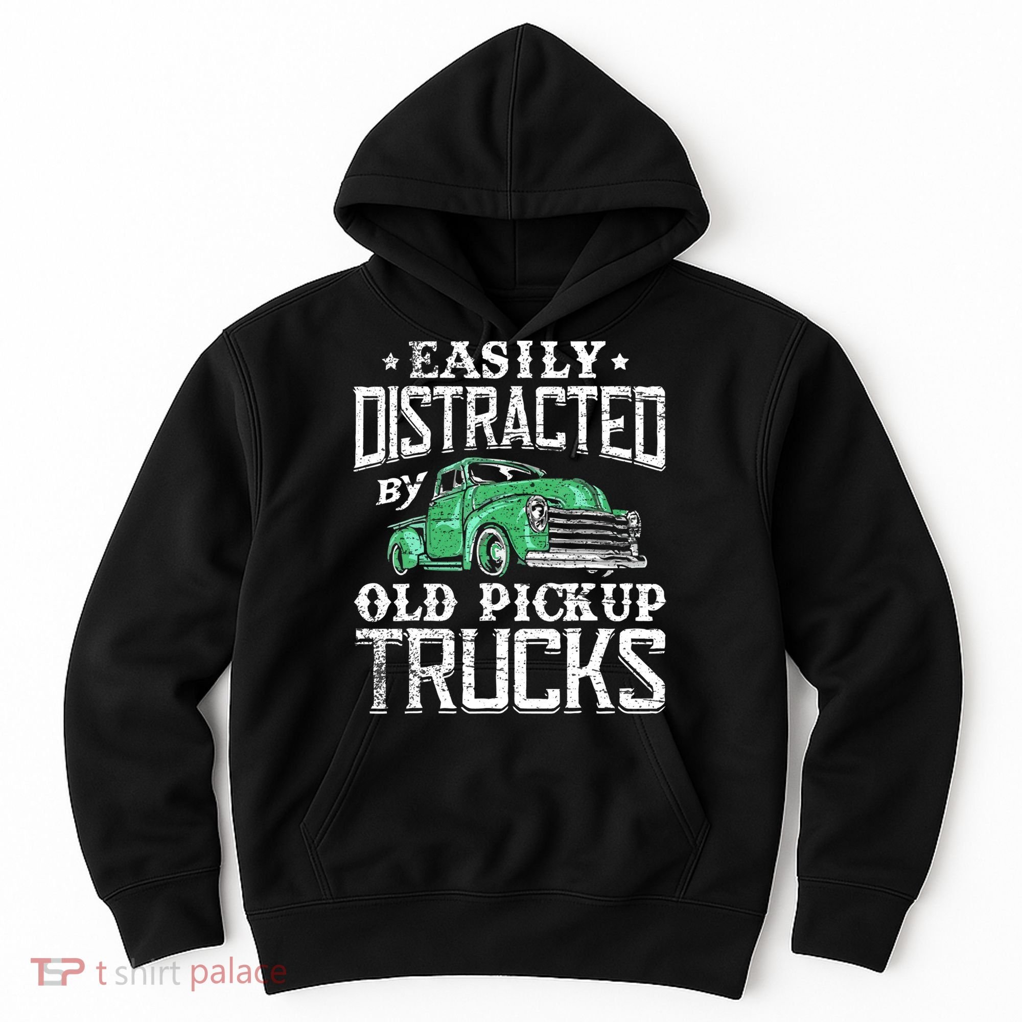 Easily Distracted By Old Pickup Trucks Cute Trucker Hoodie