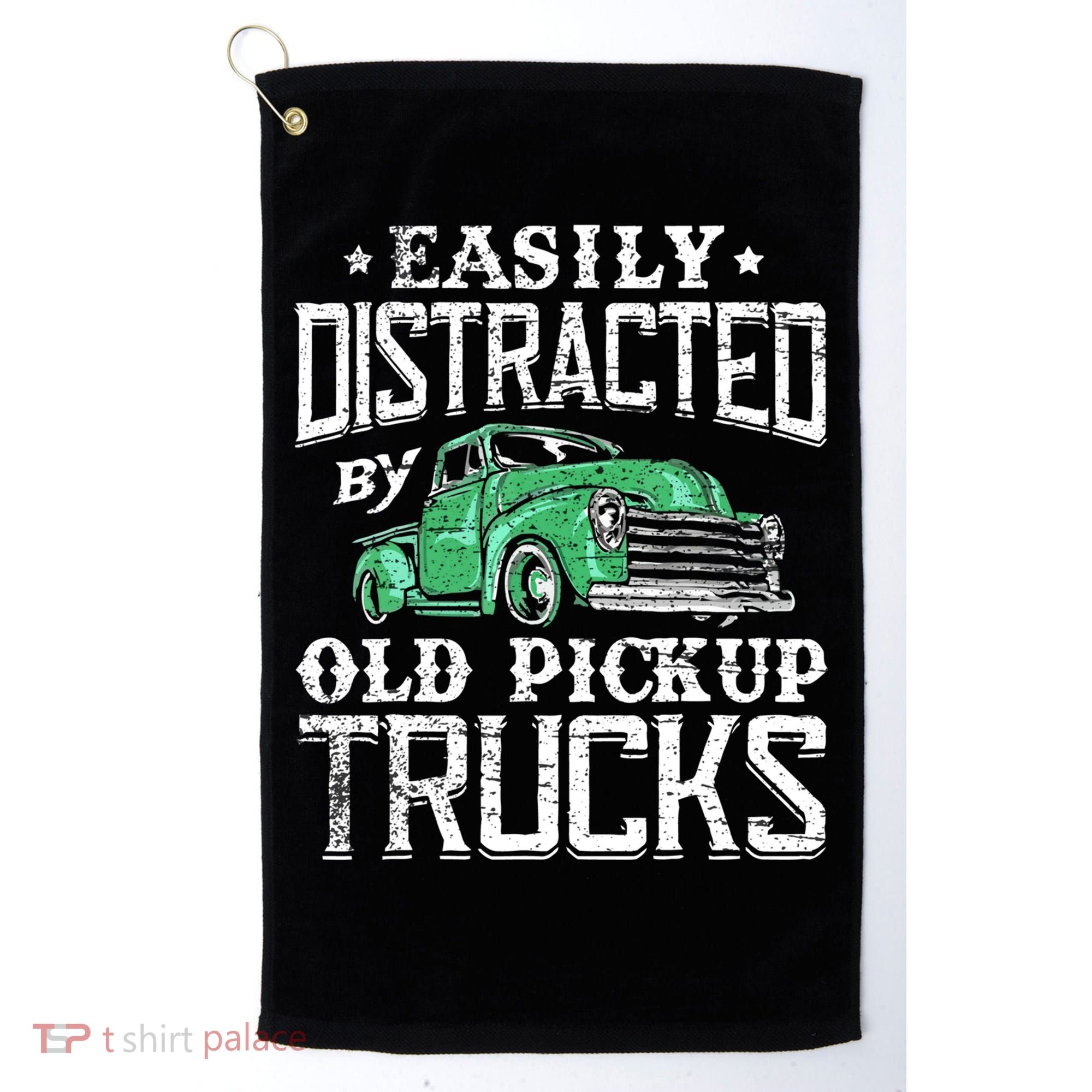 Easily Distracted By Old Pickup Trucks Cute Trucker Golf Towel