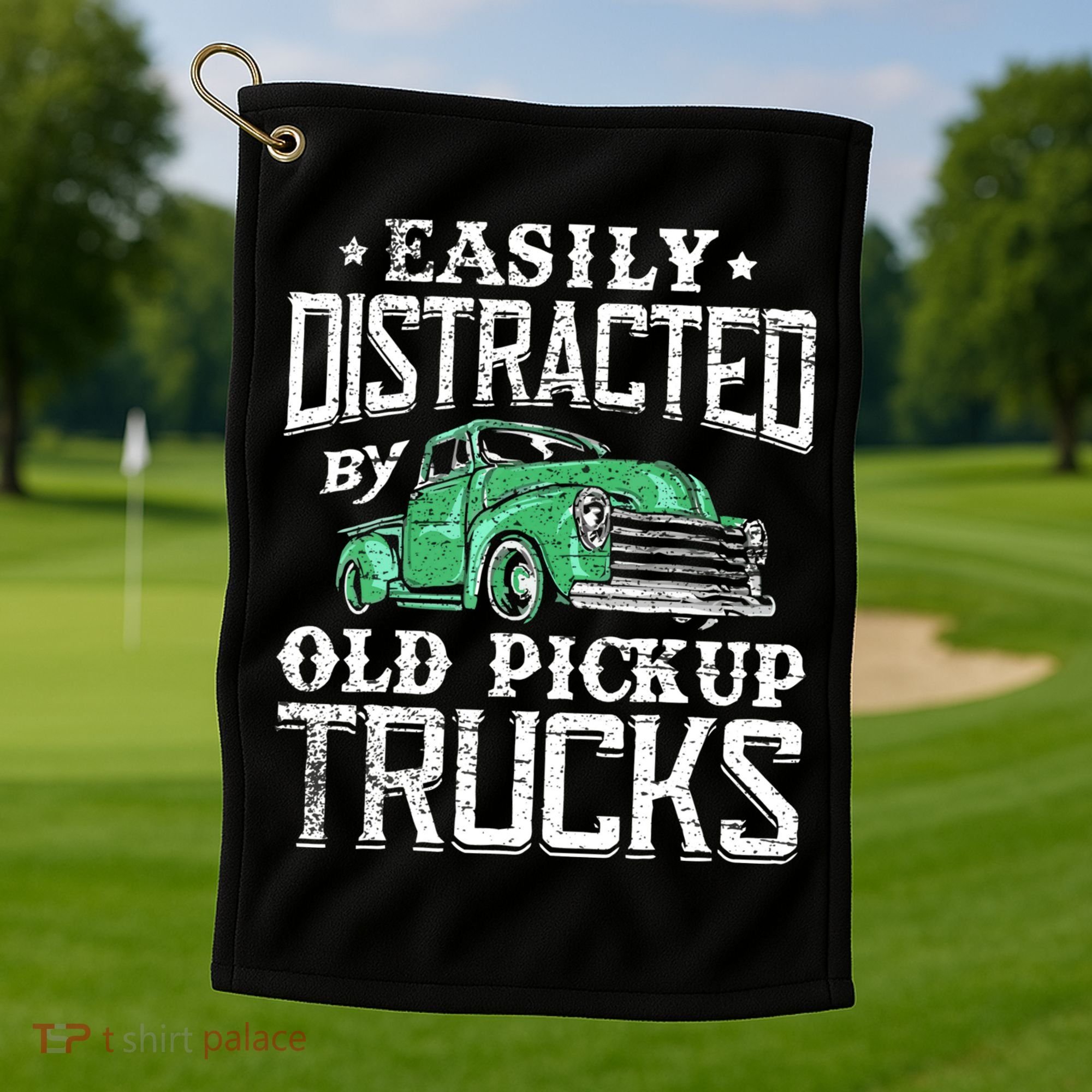 Easily Distracted By Old Pickup Trucks Cute Trucker Golf Towel