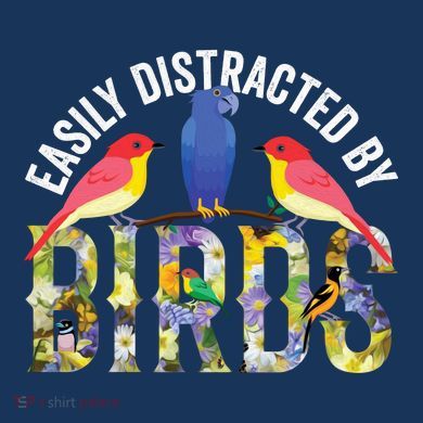 Easily Distracted By Birds Funny Bird Wtahers Comfort Colors T-Shirt
