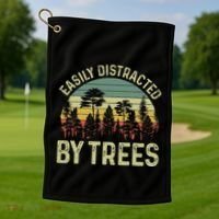 Easily Distracted By Trees Funny Tree Planting Trees Golf Towel thumb 1