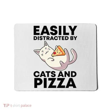 Easily Distracted By Cats And Pizza Kawaii Cat Lovers Gift Mousepad