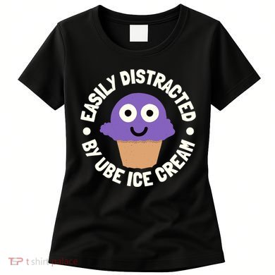 Easily Distracted By Ube Ice Cream Ube Ice Cream Lover Women's T-Shirt