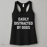 Easily Distracted By Dogs Funny Jokes Sarcastic Women's Tank Top thumb 3