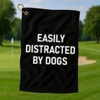 Easily Distracted By Dogs Funny Jokes Sarcastic Golf Towel thumb 1