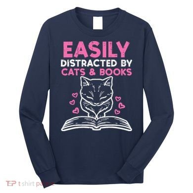 Easily Distracted By Cats Books Bookworm Wo Girl Long Sleeve Shirt