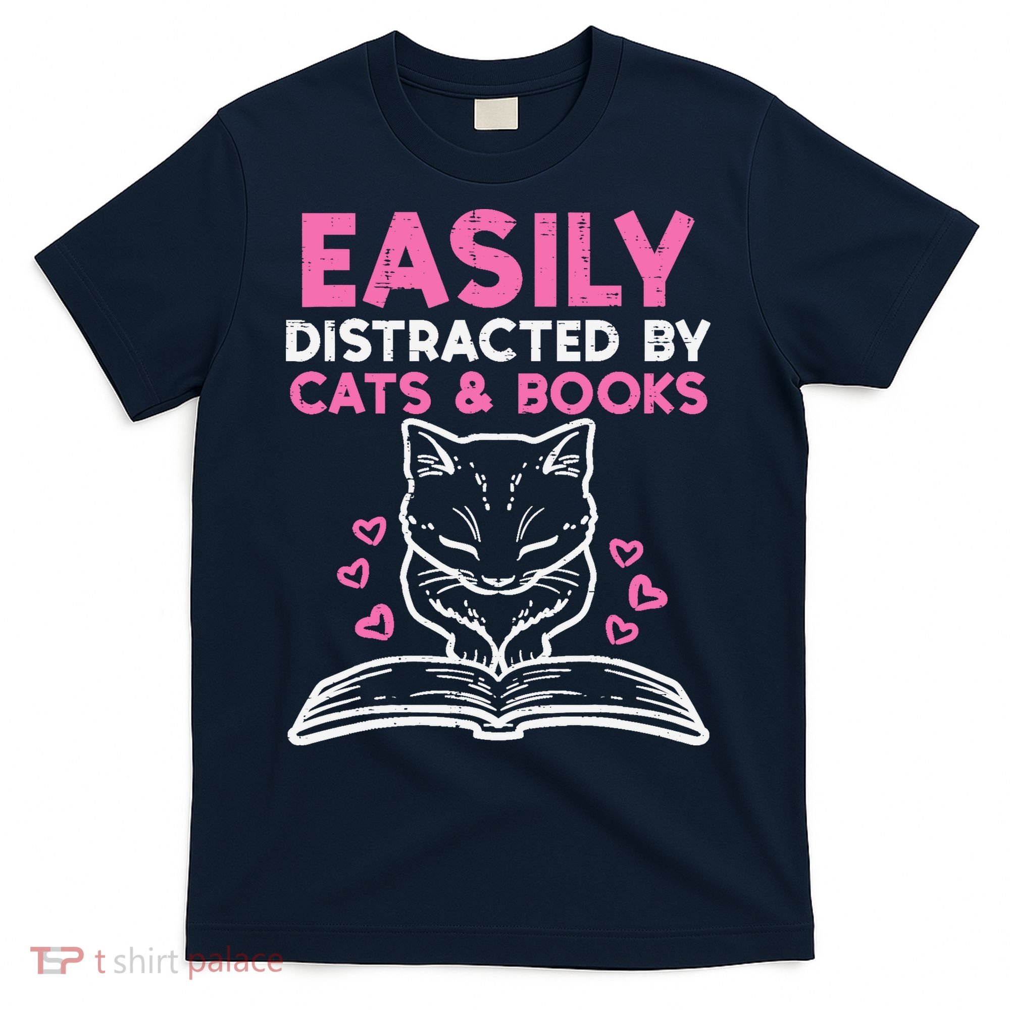 Easily Distracted By Cats Books Bookworm Wo Girl T-Shirt