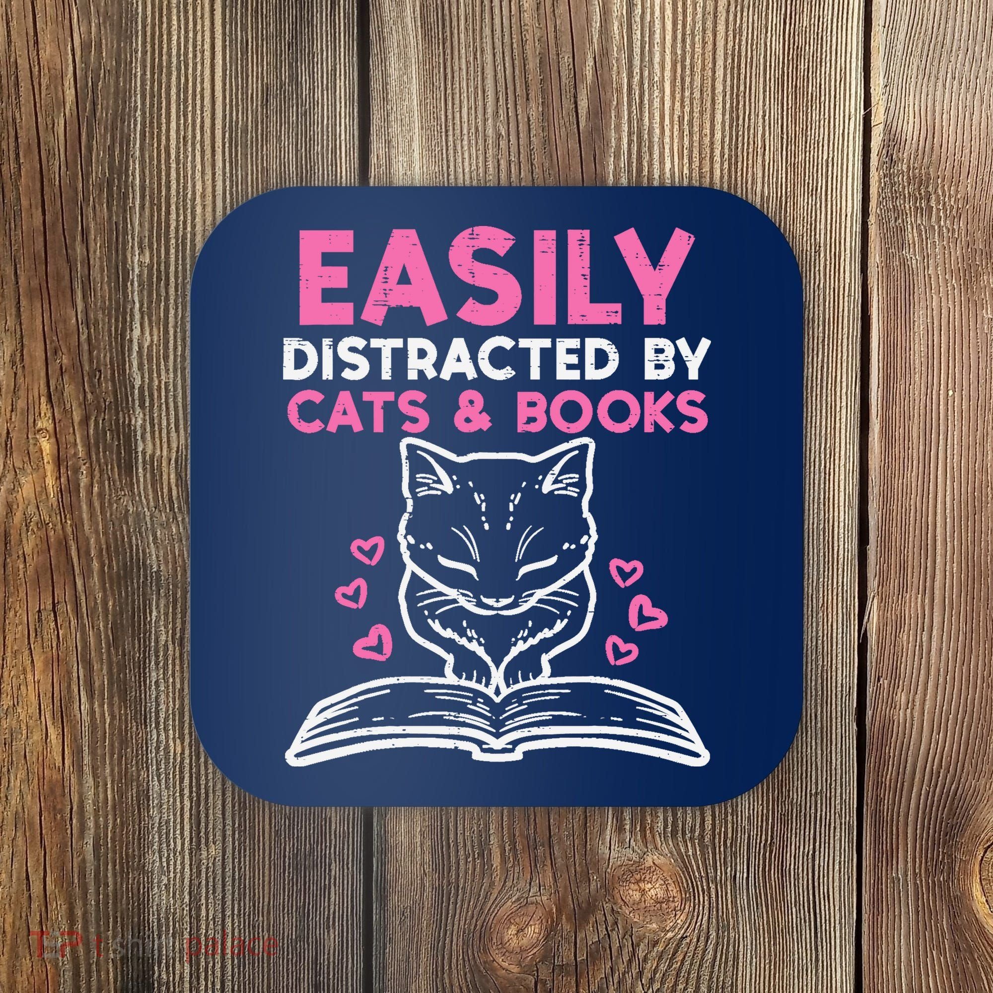 Easily Distracted By Cats Books Bookworm Wo Girl Coaster