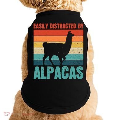 Easily Distracted By Alpacas Design For An Alpaca Fan Doggie Tank