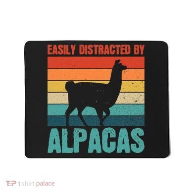 Easily Distracted By Alpacas Design For An Alpaca Fan Mousepad