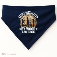 Easily Distracted By Wood And Tools Funny Woodworking USA-Made Doggie Bandana thumb 0