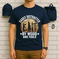Easily Distracted By Wood And Tools Funny Woodworking T-Shirt thumb 6