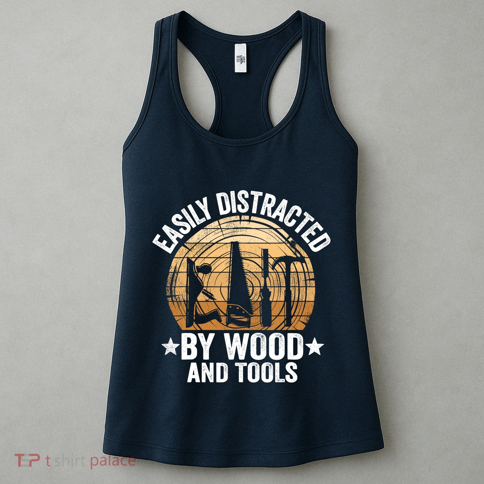 Easily Distracted By Wood And Tools Funny Woodworking Women's Tank Top