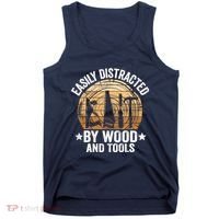 Easily Distracted By Wood And Tools Funny Woodworking Tank Top thumb 0