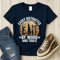 Easily Distracted By Wood And Tools Funny Woodworking Women's T-Shirt thumb 3