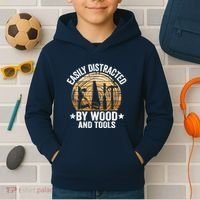 Easily Distracted By Wood And Tools Funny Woodworking Kids Hoodie thumb 2