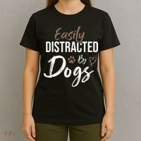 Easily Distracted By Dogs mom Saying Pet Lover T-Shirt thumb 4