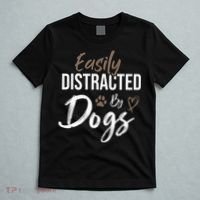 Easily Distracted By Dogs mom Saying Pet Lover T-Shirt thumb 5